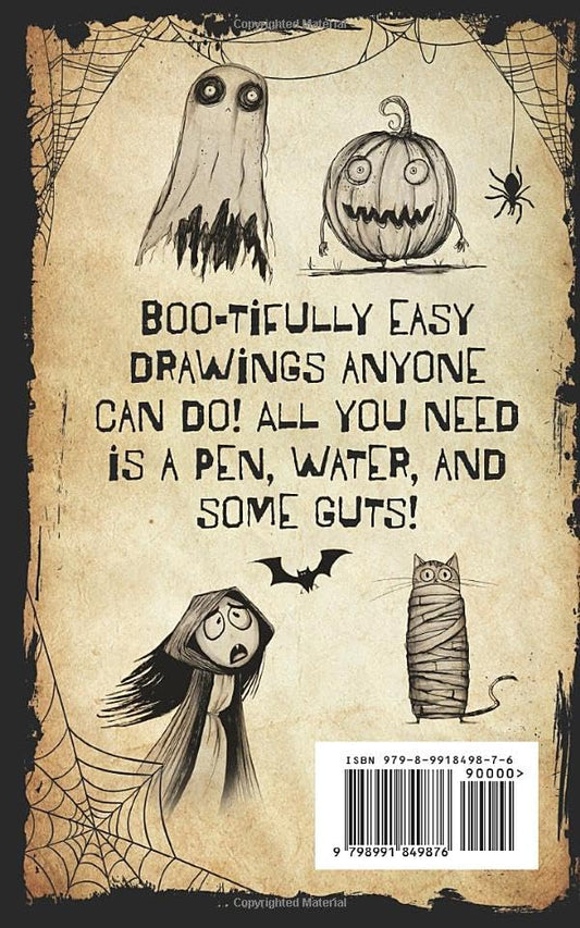 31 Days of Baby Boos and Spooky Dudes: 31 Halloween and Inktober Drawing Prompts with Step-by-Step Instructions so You Can't Go Wrong!