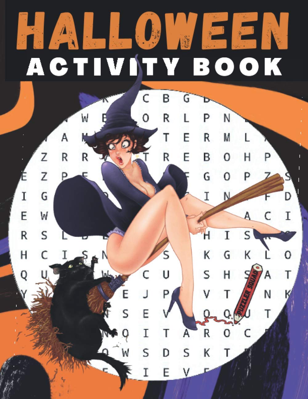 Halloween Activity Book: 120 Word Puzzles, 60 Number Puzzles and 25 Activities for Seniors, Adults and Teens