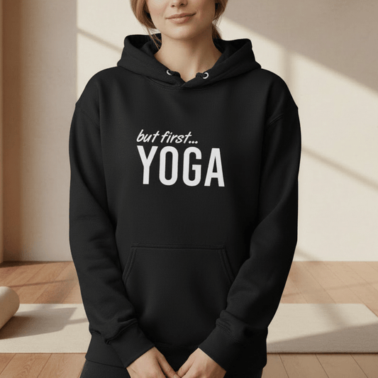 But First Yoga Pullover Hoodie