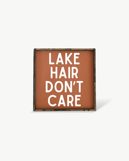 'Lake Hair Don’t Care' Wood Sign – Cottage Wall Art - AURABAGS SHOP