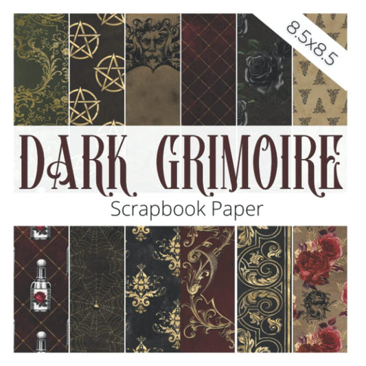 DARK GRIMOIRE Scrapbooking Paper Pad: Black, Square, 8.5" x 8.5", 24 Sheets, Ultra Smooth Finish, Gothic & Halloween Themed Designs