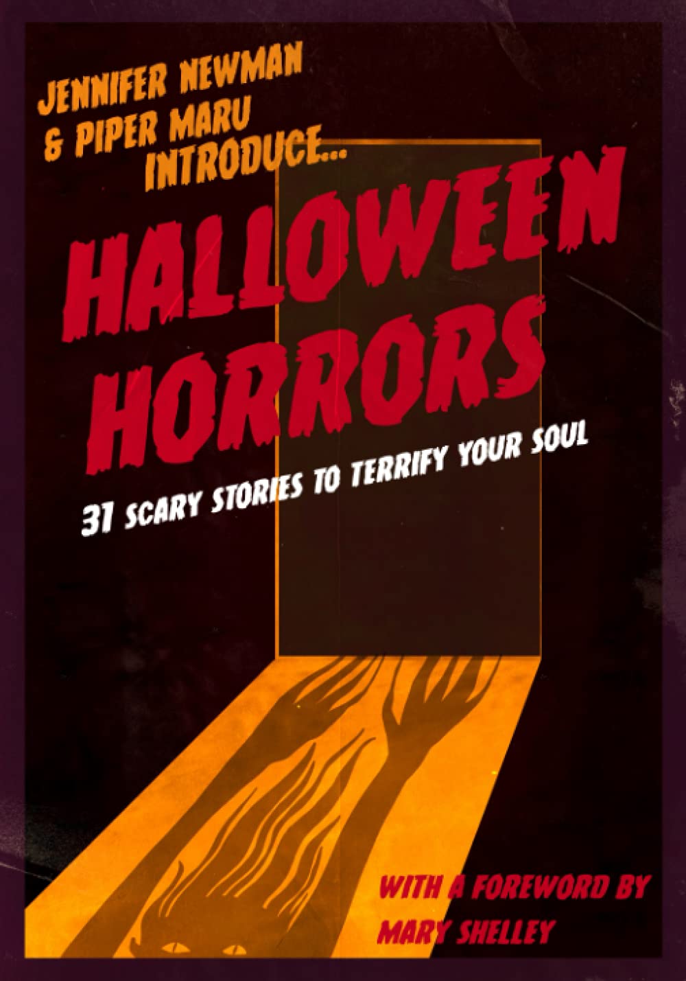 Halloween Horrors: 31 Scary Stories to Terrify Your Soul