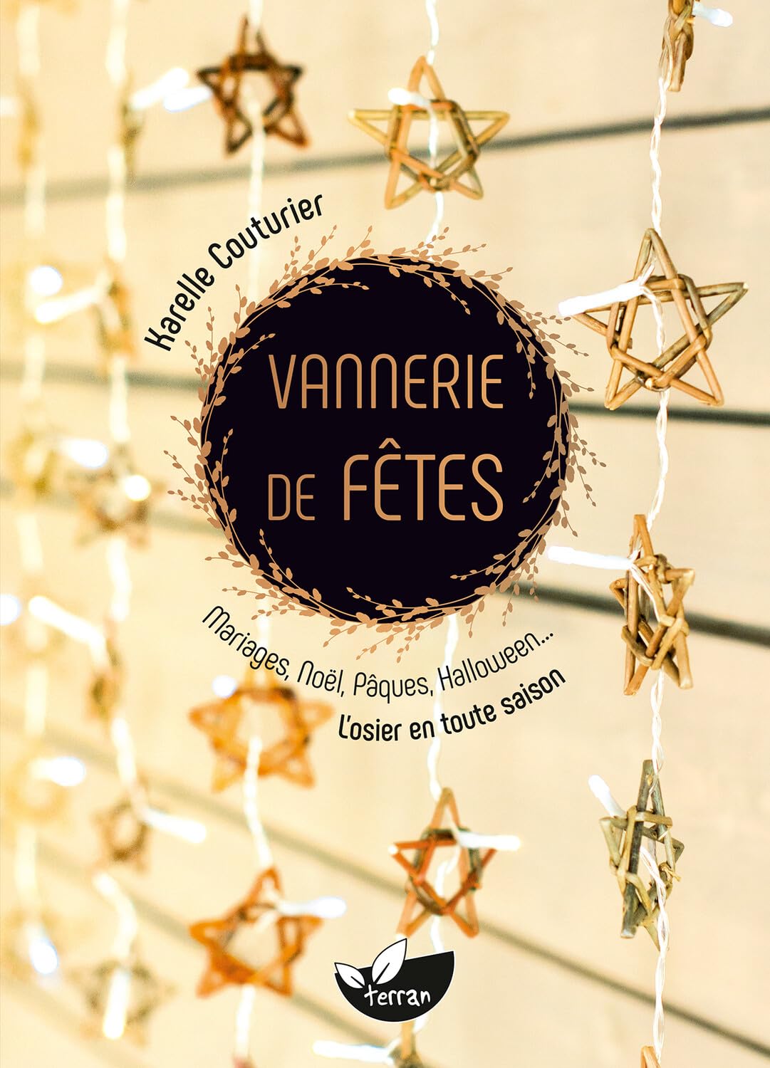 VANNERIE DE FETES - MARIAGES, NOEL, PAQUES, HALLOWEEN... L'OSIER EN TOUTE SAISON