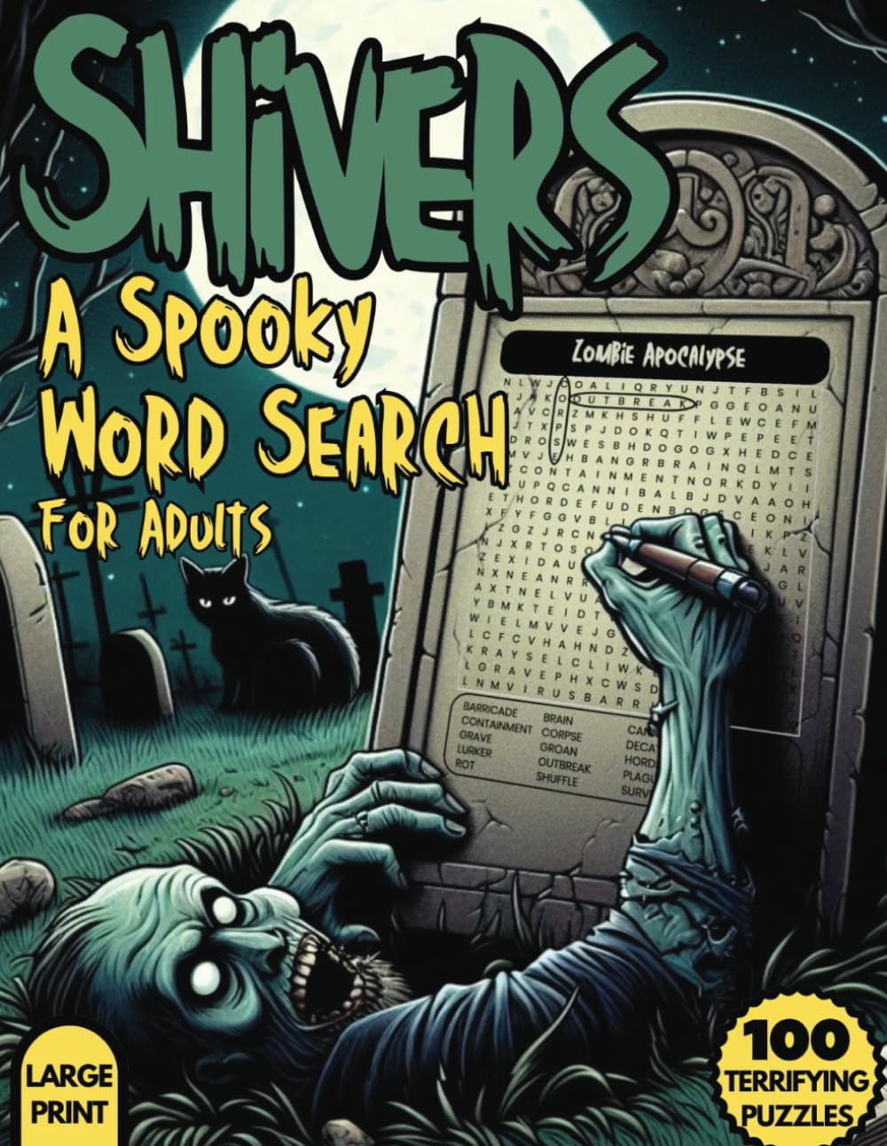 Shivers - A Spooky Word Search For Adults: 100 Scary Large Print Word Find Puzzles For Halloween and Horror Fans - 2000 Words