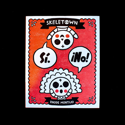 Skeletown: Sí. ¡No!: A Funny Friendship Story for Dia De Los Muertos And Halloween―for English or Spanish-Speaking Kids Ages 4-8