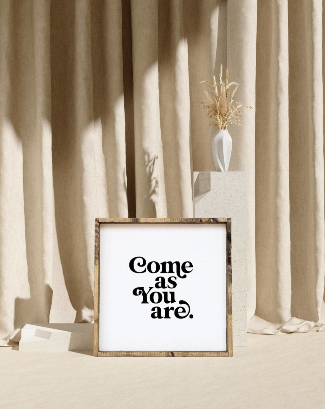 Come As You Are Wood Sign - AURABAGS SHOP
