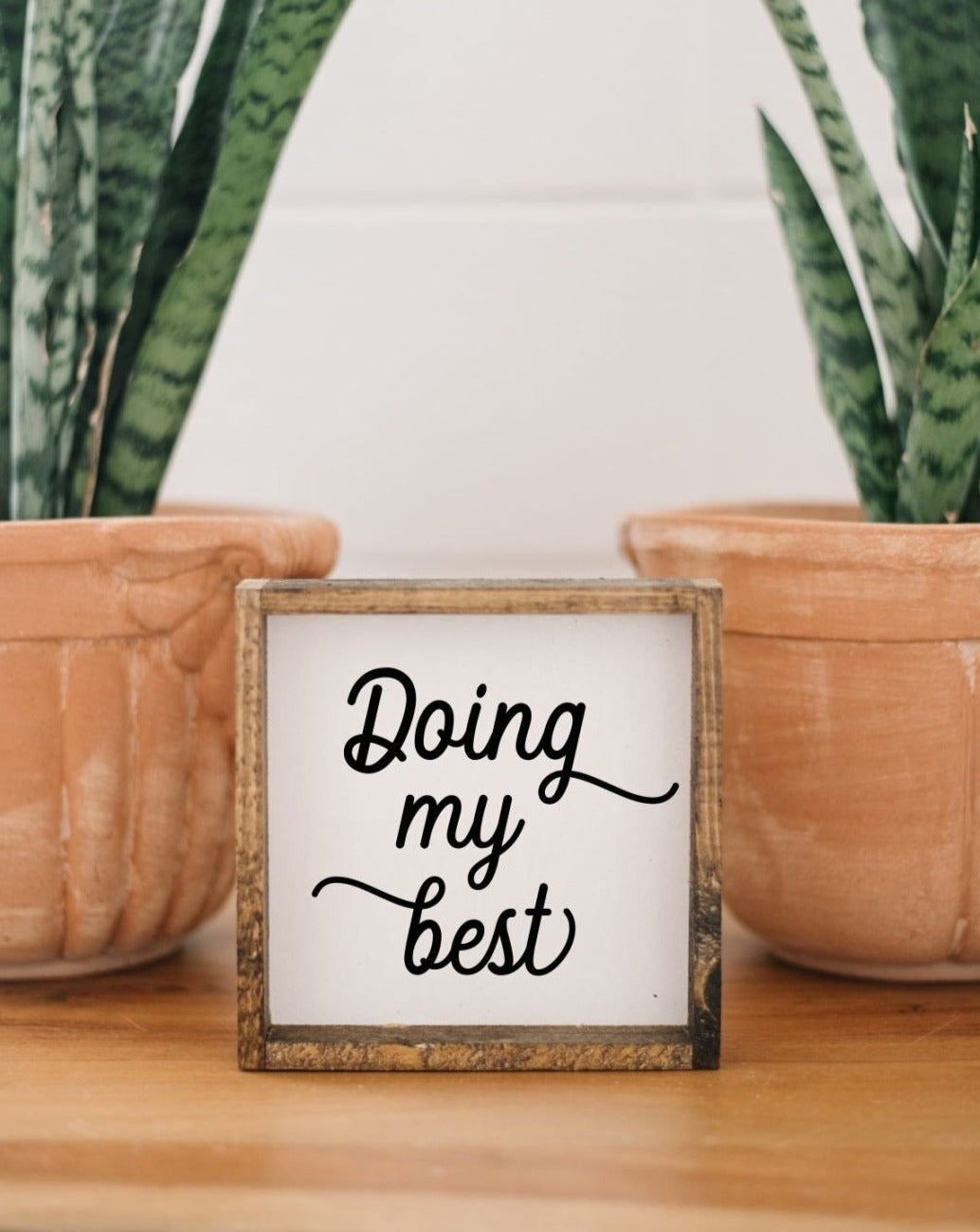 Doing My Best Wood Sign - AURABAGS SHOP