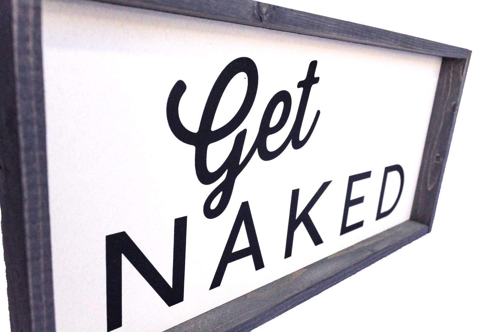 Get Naked Wood Sign - AURABAGS SHOP