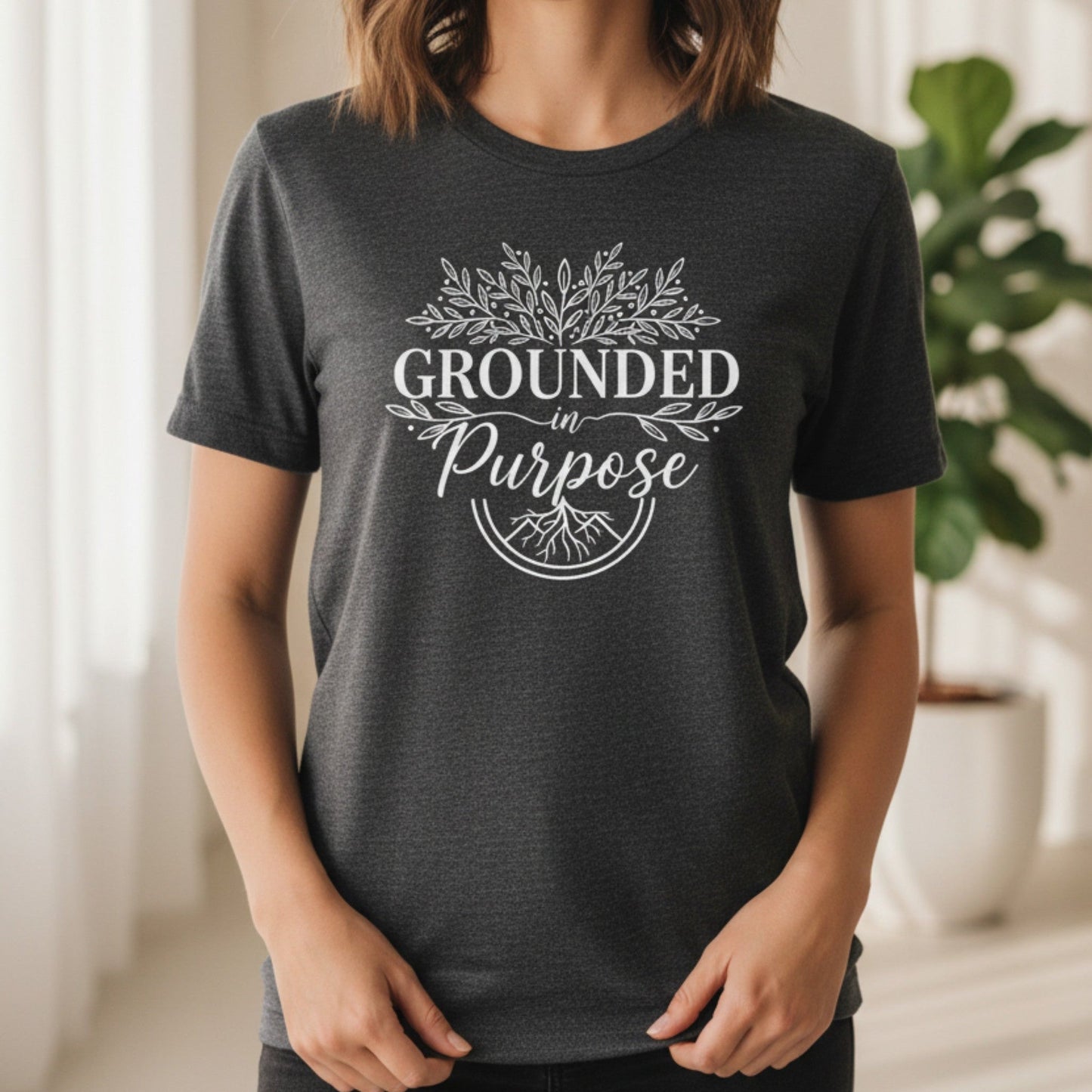 Grounded In Purpose T-Shirt | Spiritual Gift for Women