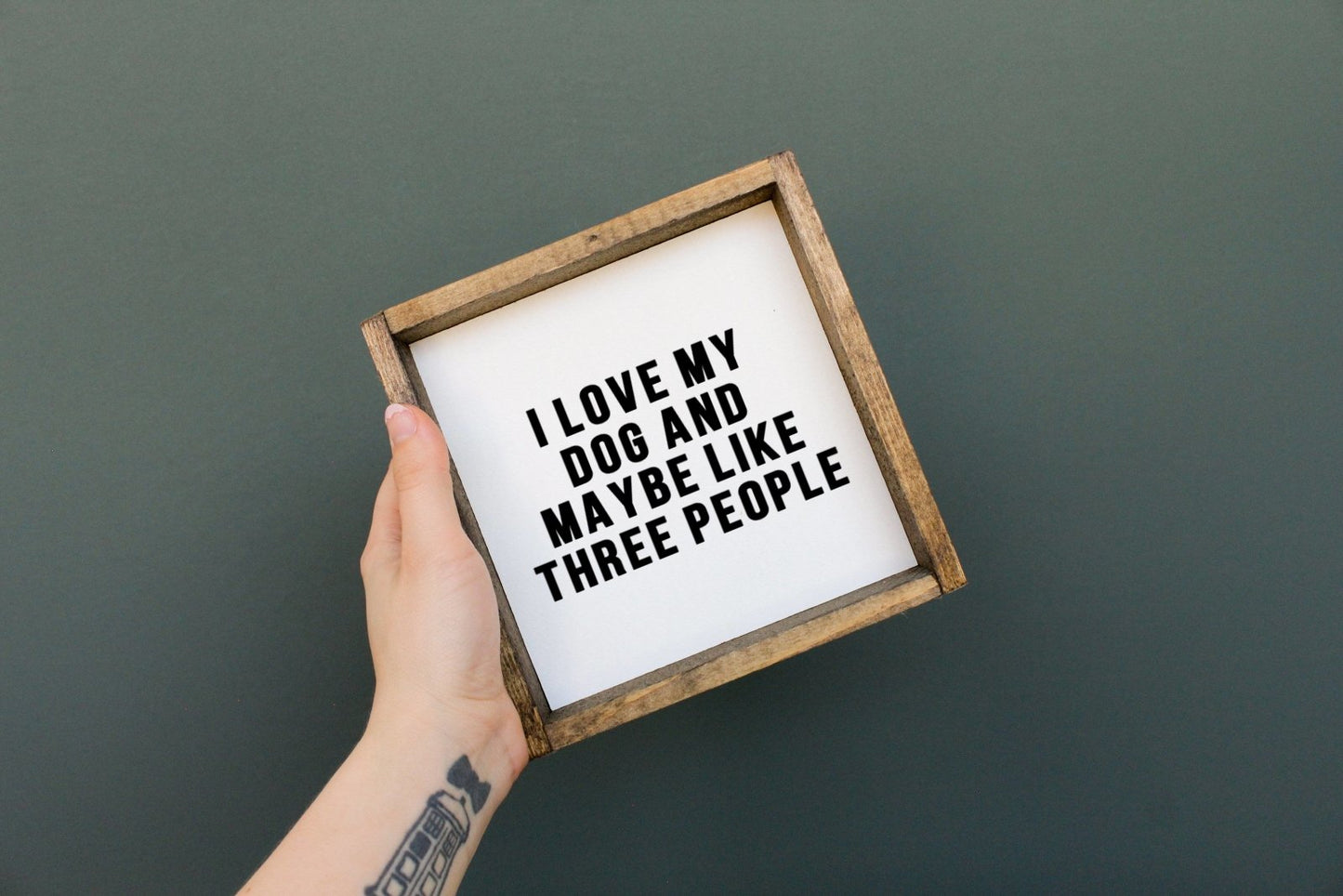 I Love My Dog and Maybe Like 3 People Wood Sign - AURABAGS SHOP