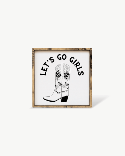 Let's Go Girls Wood Sign - AURABAGS SHOP