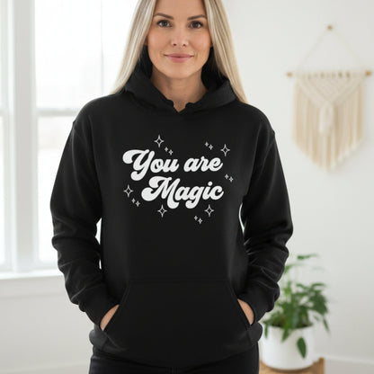 You Are Magic Hoodie